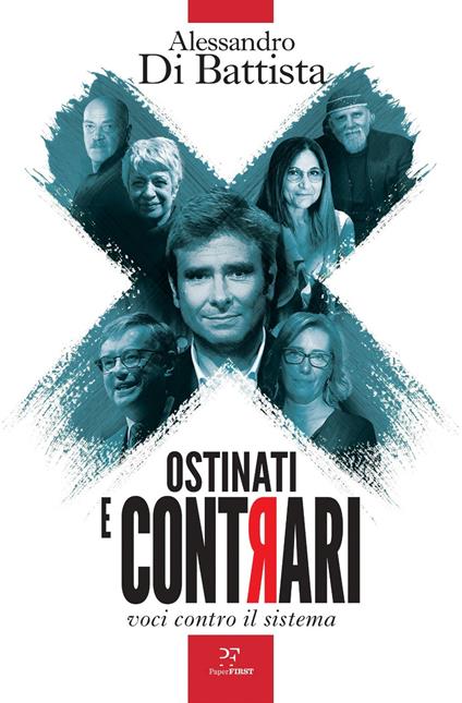 Ostinati e contrari. Voci contro il sistema - Alessandro Di Battista - copertina