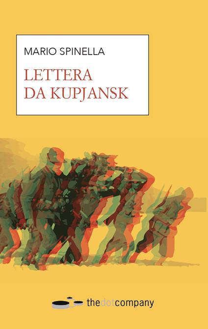 Lettera da Kupjansk - Mario Spinella - copertina