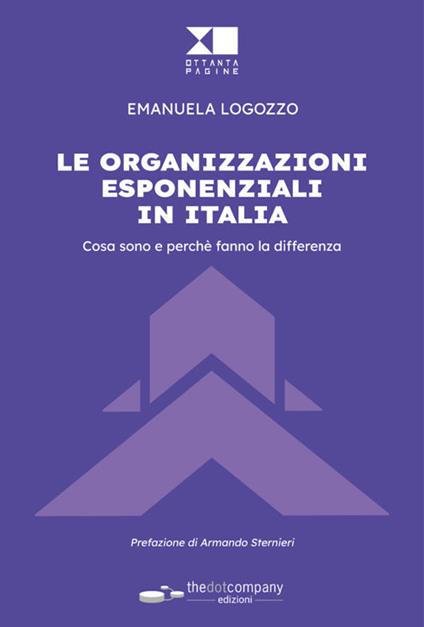 Le organizzazioni esponenziali in Italia. Cosa sono e perché fanno la differenza - Emanuela Logozzo - copertina
