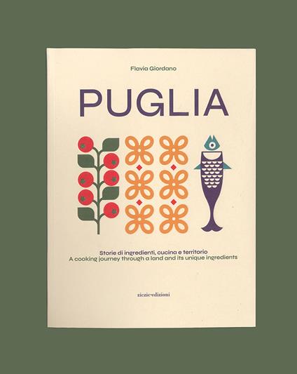 Puglia. Storie di ingredienti, cucina e territorio. Ediz. italiana e inglese - Flavia Giordano - copertina