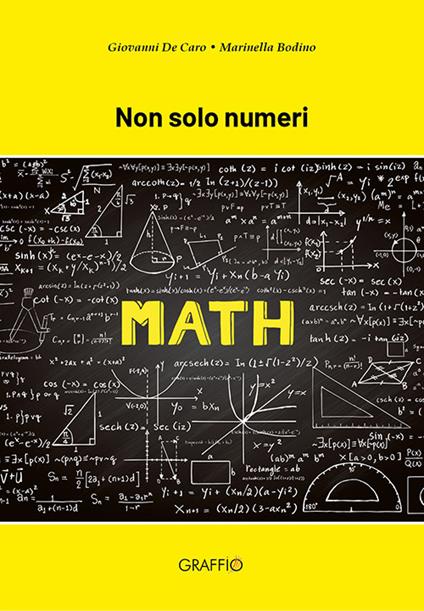 Non solo numeri. Math - Giovanni De Caro,Marinella Bodino - copertina