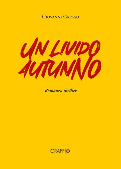 Un livido autunno - Giovanni Grosso - copertina