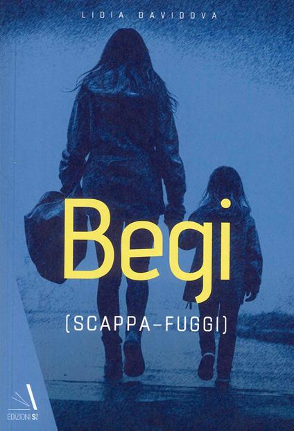 Begi (scappa-fuggi) - Lidia Davidova - copertina
