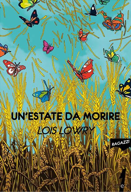 Un'estate da morire - Lois Lowry - copertina