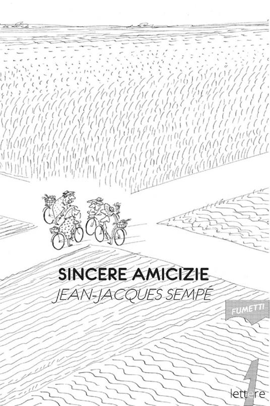 Sincere amicizie - Jean-Jacques Sempé,Dylan Rocknroll - ebook