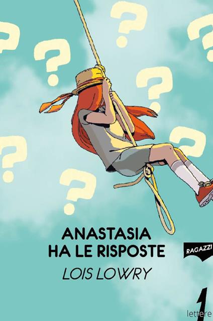 Anastasia ha le risposte - Lois Lowry - ebook