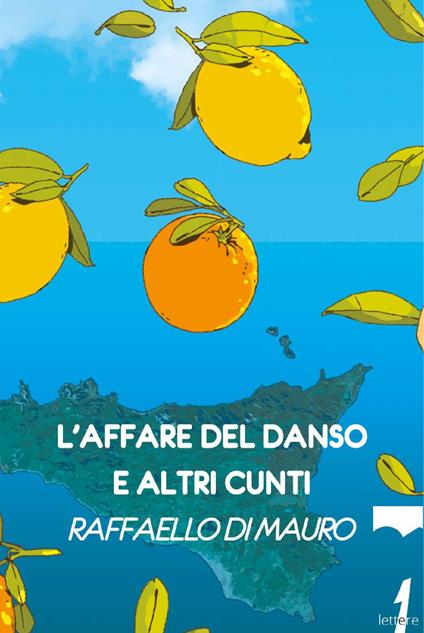 L'affare del danso e altri cunti - Raffaello Di Mauro - copertina