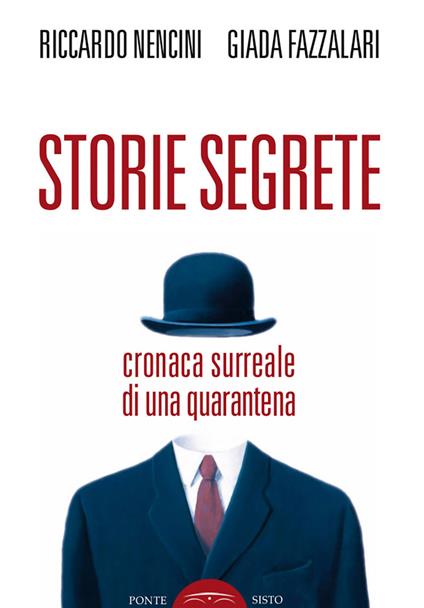 Storie segrete. Cronaca surreale di una quarantena - Riccardo Nencini,Giada Fazzalari - copertina