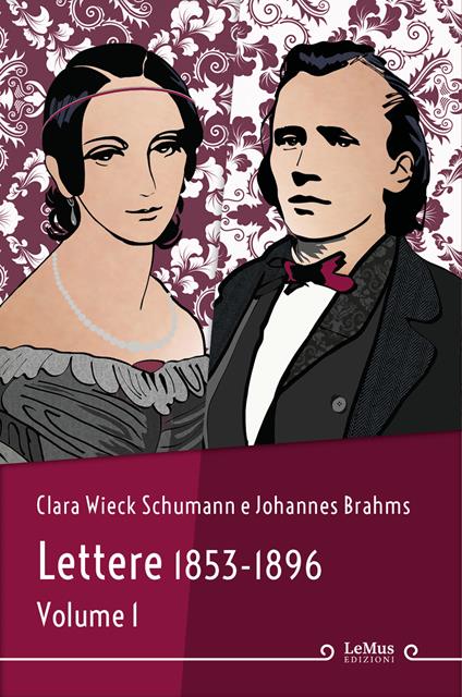 Lettere. Nuova ediz.. Vol. 1: 1853-1896. - Clara Wieck Schumann,Johannes Brahms - copertina
