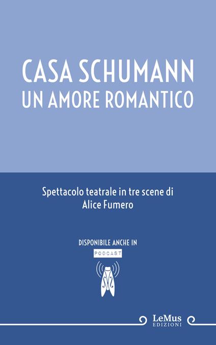 Casa Schumann. Un amore romantico - Alice Fumero - ebook