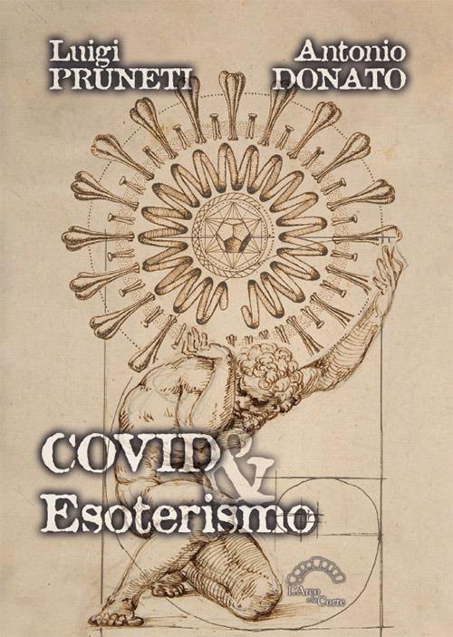 Covid & esoterismo - Luigi Pruneti,Antonio Donato - copertina
