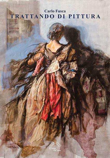 Trattando di pittura - Carlo Fusca - copertina