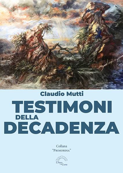 Testimoni della decadenza - Claudio Mutti - copertina