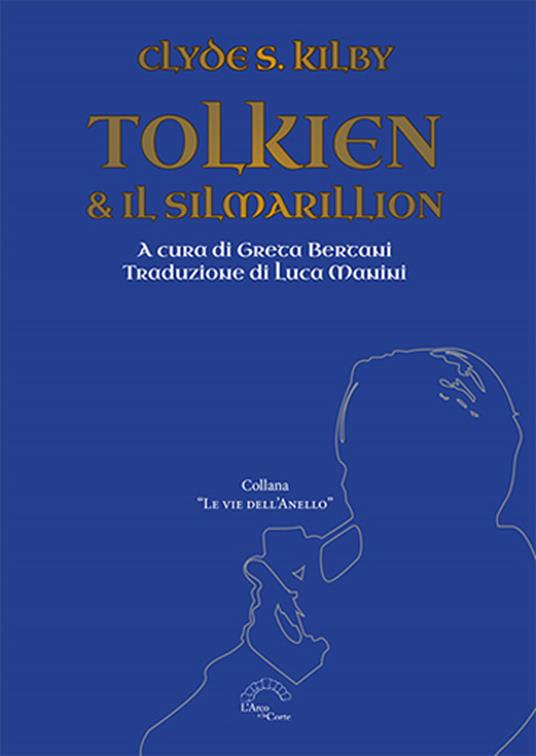 Tolkien & il Silmarillion - Clyde S. Kilby - copertina