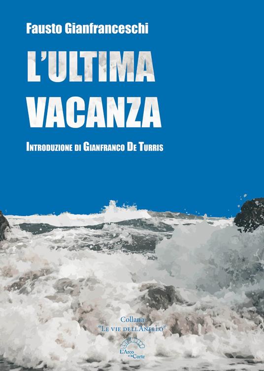 L'ultima vacanza - Fausto Gianfranceschi - copertina