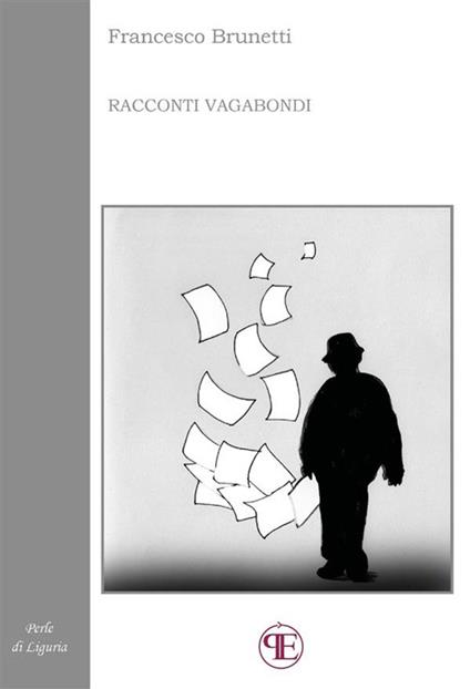 Racconti vagabondi - Francesco Brunetti - ebook