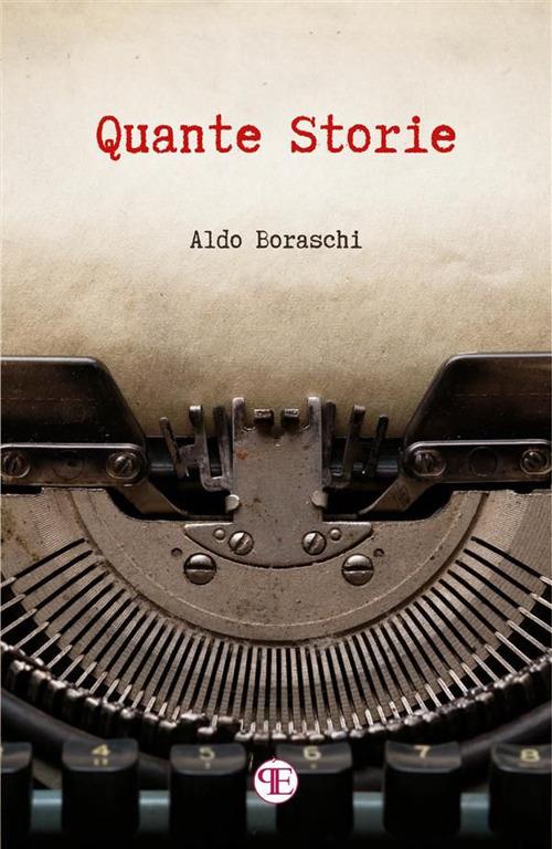Quante storie - Aldo Boraschi - ebook