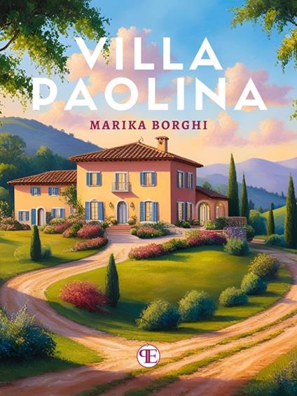 Villa Paolina - Marika Borghi - ebook