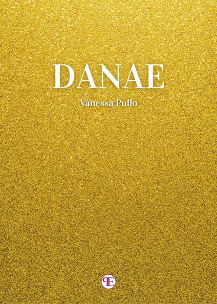 Danae - Vanessa Pullo - ebook