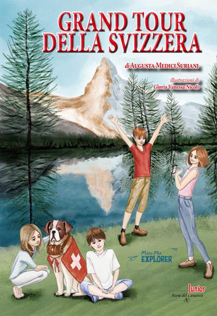 Grand tour della Svizzera. Nuova ediz. - Augusta Medici Suriani - copertina