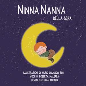 Ninna nanna della sera. Ediz. illustrata. Con Audio