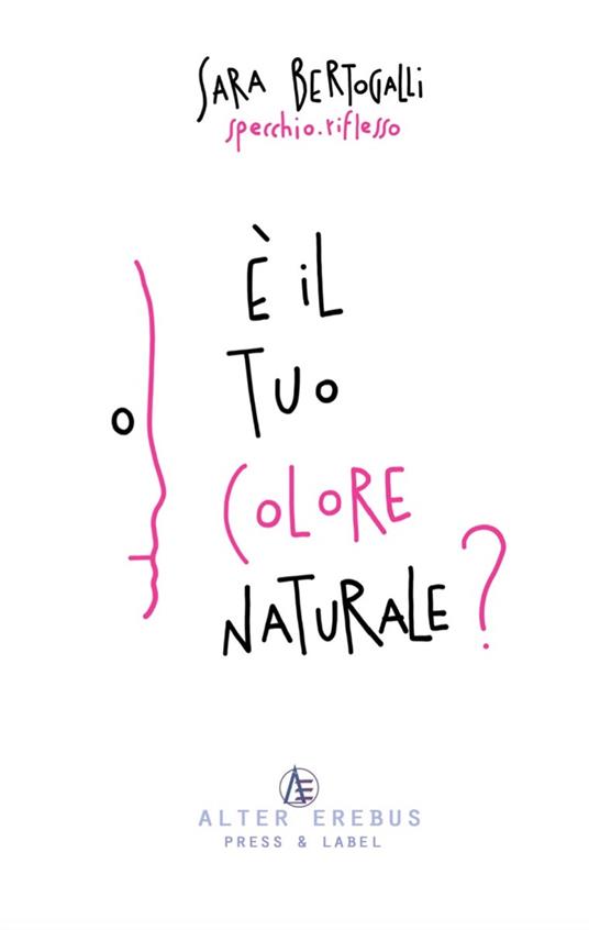 È il tuo colore naturale? - Sara Bertogalli - copertina