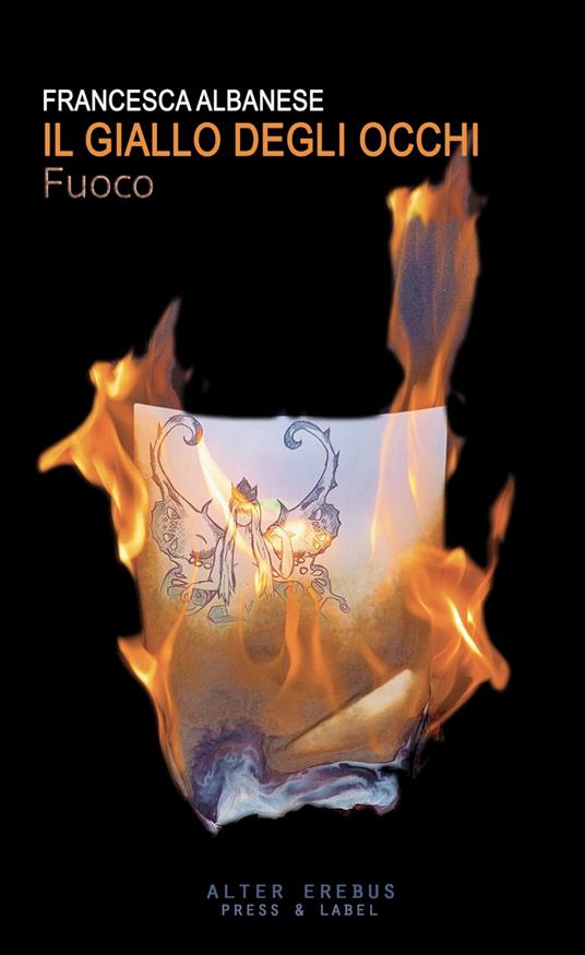 Fuoco. Il giallo degli occhi - F. Albanese - copertina