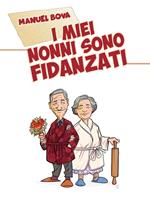 I miei nonni sono fidanzati