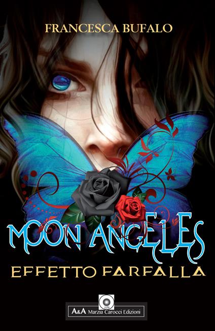 Moon Angeles. Effetto farfalla - Fancesca Bufalo - copertina