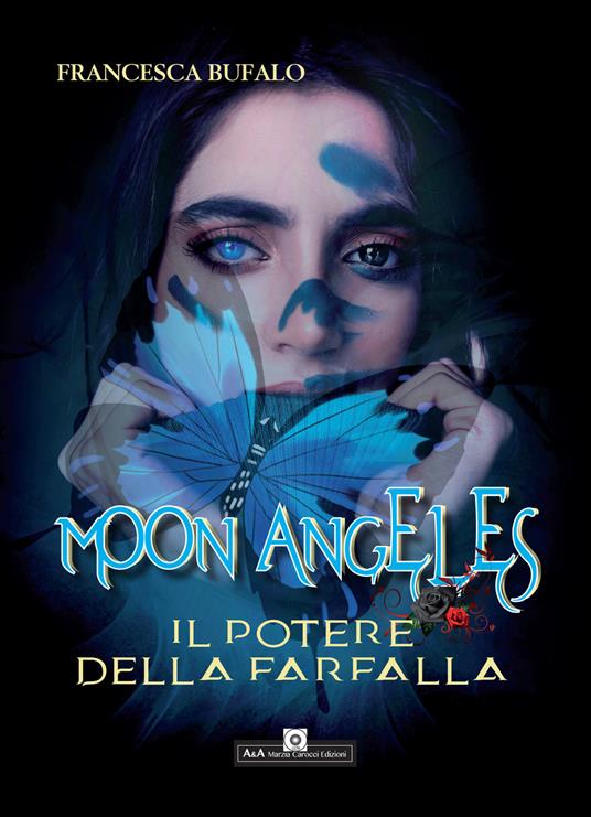 Moon Angeles. Il potere della farfalla - Francesca Bufalo - copertina