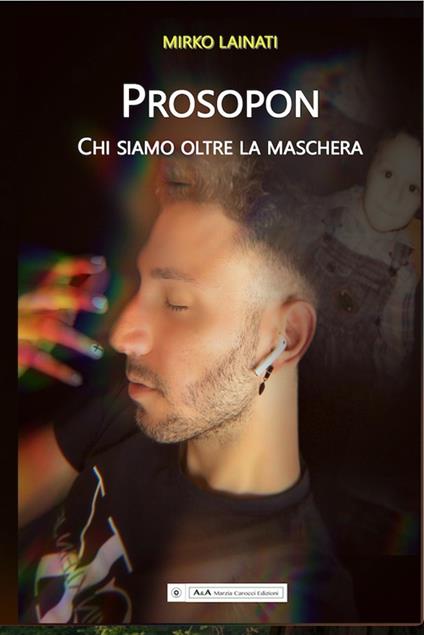 Prosopon. Chi siamo oltre la maschera - Mirko Lainati - copertina
