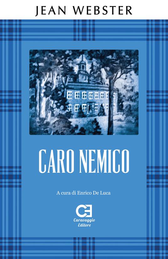 Caro nemico. Ediz. integrale - Jean Webster - copertina