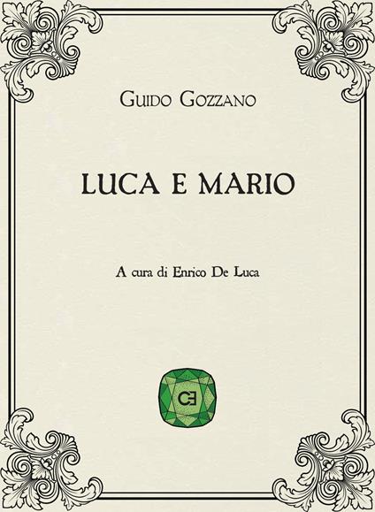Luca e Mario - Guido Gozzano - copertina
