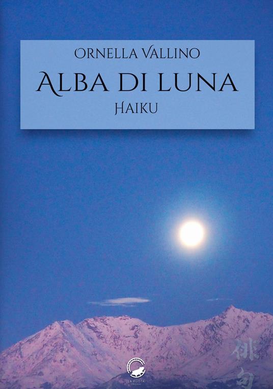 Alba di luna - Ornella Vallino - copertina