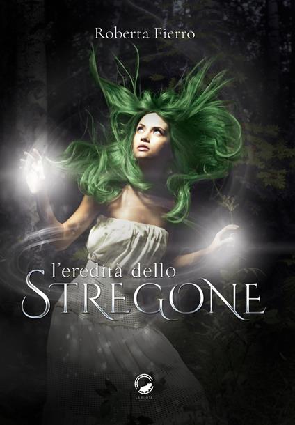 L'eredità dello stregone - Roberta Fierro - copertina