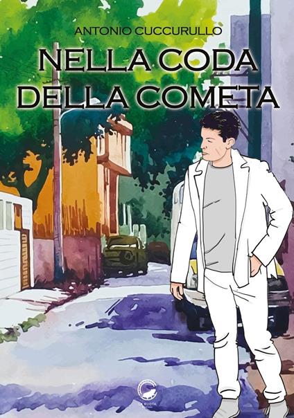 Nella coda della cometa - Antonio Cuccurullo - copertina