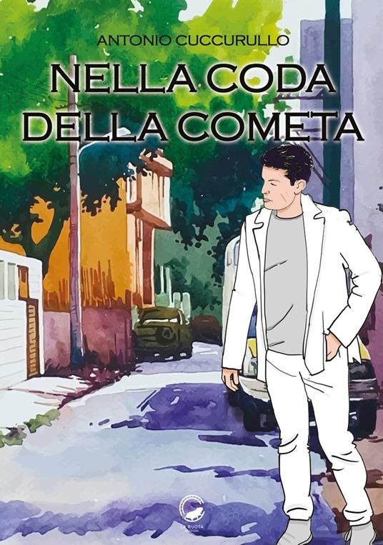 Nella coda della cometa - Antonio Cuccurullo - copertina