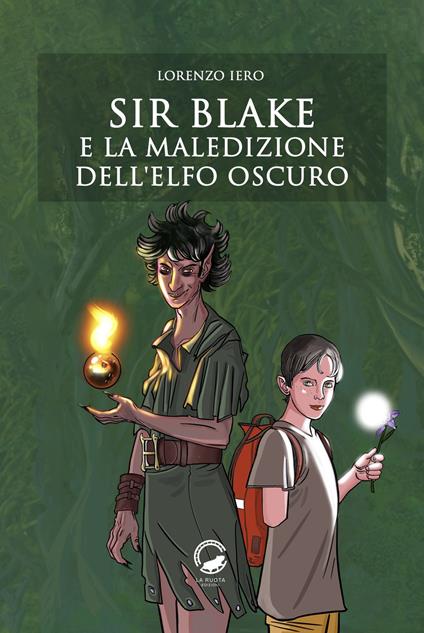 Sir Blake e la maledizione dell'Elfo Oscuro - Lorenzo Iero - copertina