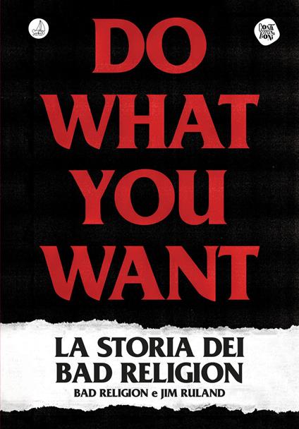 Do what you want. La storia dei Bad Religion - Jim Ruland - copertina