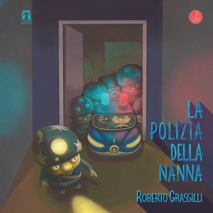 La polizia della nanna. Ediz. a colori - Roberto Grassilli - copertina
