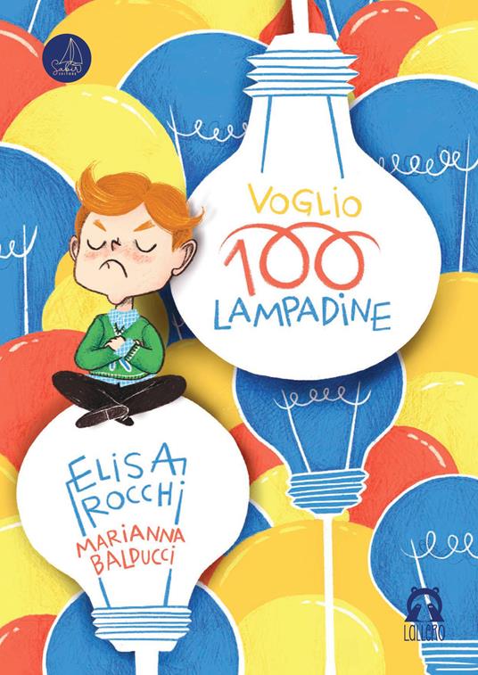 Voglio 100 lampadine. Ediz. a colori - Elisa Rocchi - copertina