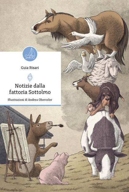 Notizie dalla fattoria Sottolmo. Ediz. illustrata - Guia Risari - copertina