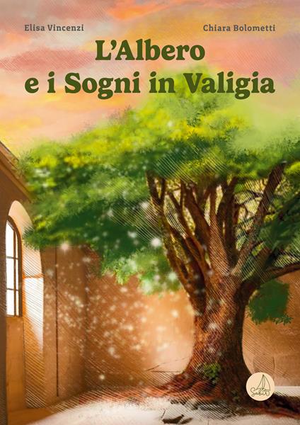 L'albero e i sogni in valigia. Ediz. illustrata - Elisa Vincenzi - copertina