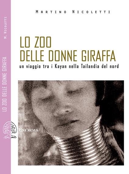 Lo zoo delle donne giraffa. Un viaggio tra i Kayan nella Tailandia del nord - Martino Nicoletti - ebook