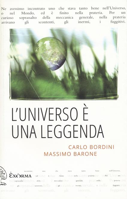 L' universo è una leggenda - Carlo Bordini,Massimo Barone - copertina