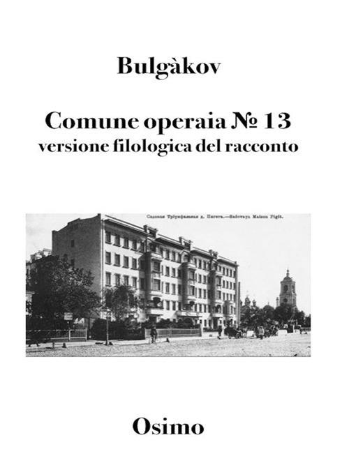 Comune operaia N° 13 - Michail Bulgakov - ebook