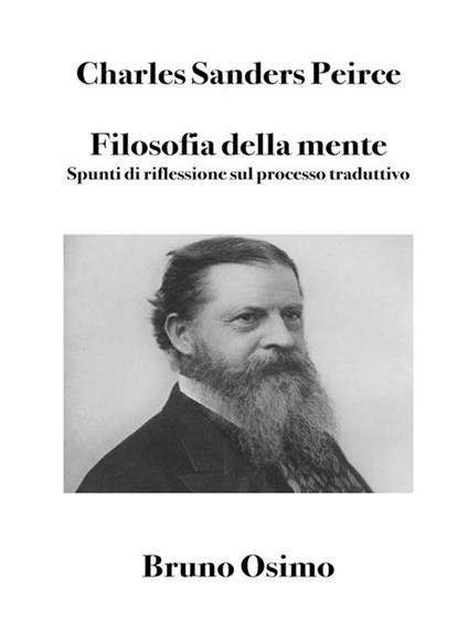 Filosofia della mente. Spunti di riflessione sul processo traduttivo - Charles S. Peirce,Bruno Osimo,Isabella Carnieletto - ebook