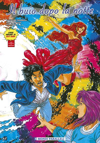 Il buio dopo la notte. Ediz. variant. Vol. 3: Mondi paralleli. - Salvatore Taormina,Giulia Lalli,Elena Mirulla - copertina