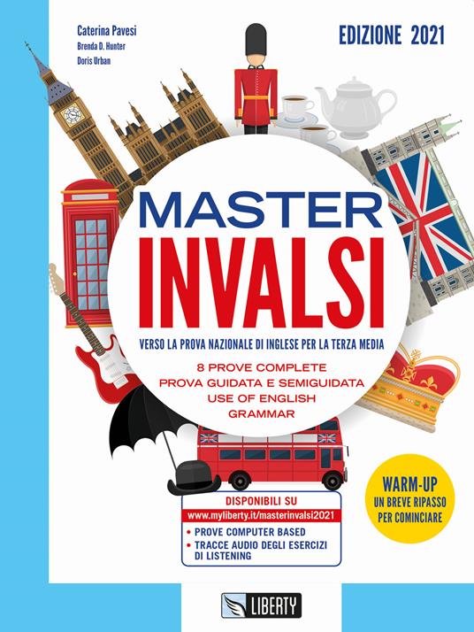 Master INVALSI. Verso la prova nazionale di inglese per la terza media. 8 prove complete, use of English, grammar. Per la Scuola media - Caterina Pavesi,Brenda D. Hunter,Doris Urban - copertina