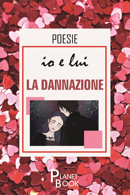 Io e lui. La dannazione - Paola Zugna - copertina